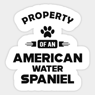 american water spaniel - Property of an american water spaniel Sticker